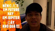 Dũng 2M Vlog PHÂN VÂN KHÔNG BIẾT CHỌN MUA FUTURE FI HAY JUPITER FI CHO NGON ĐÂY !!!